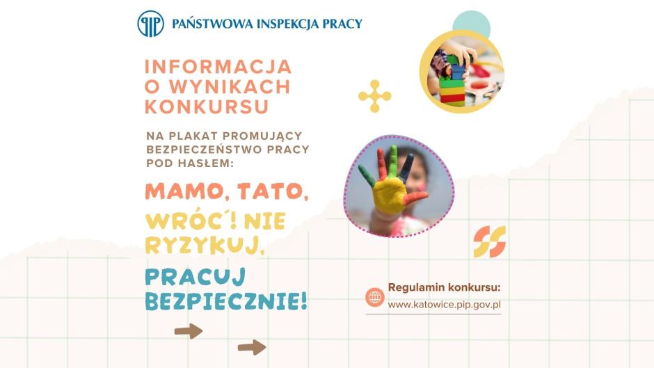 Informacja o wynikach konkursu „Mamo, Tato, wróć! Nie ryzykuj, pracuj bezpiecznie!”