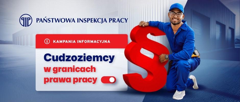 Okręgowy Inspektorat Pracy w Katowicach realizuje kampanię informacyjną dotyczącą legalnego zatrudniania cudzoziemców