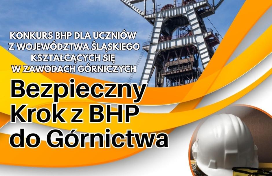 Zaproszenie do konkursu „Bezpieczny Krok z BHP do Górnictwa”