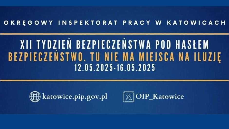 Działania OIP Katowice w ramach XII Tygodnia Bezpieczeństwa w Budownictwie
