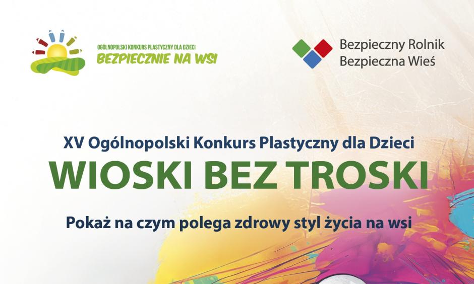 Wioski bez troski – XV Ogólnopolski Konkurs Plastyczny dla Dzieci