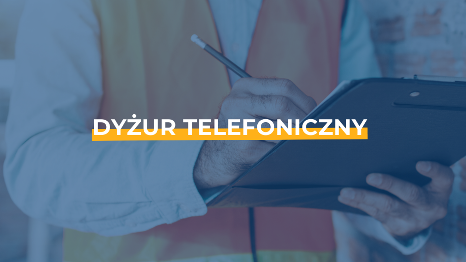 Dyżur telefoniczny poświęcony bezpieczeństwu pracy na budowach