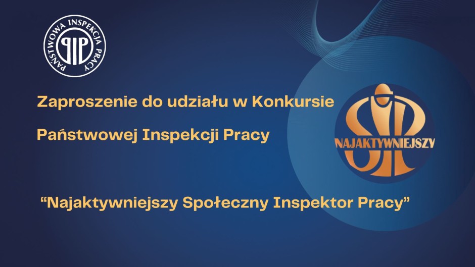 Zaproszenie do udziału w Konkursie PIP „Najaktywniejszy Społeczny Inspektor Pracy”