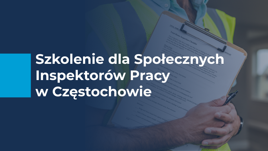 Szkolenie dla Społecznych Inspektorów Pracy w Częstochowie