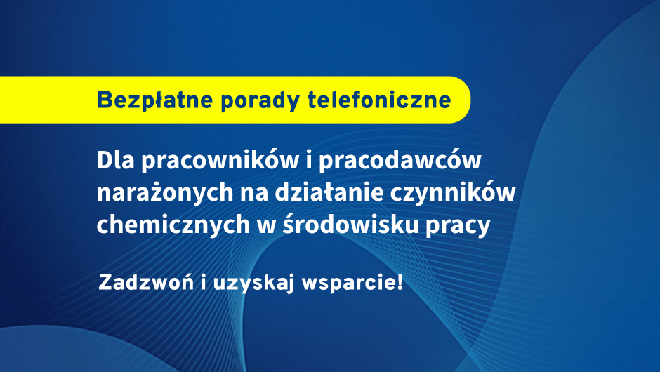 Czynniki chemiczne w środowisku pracy - dyżur telefoniczny 