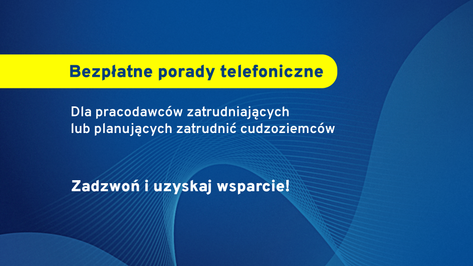 Telefoniczne porady prawne dotyczące zatrudniania cudzoziemców