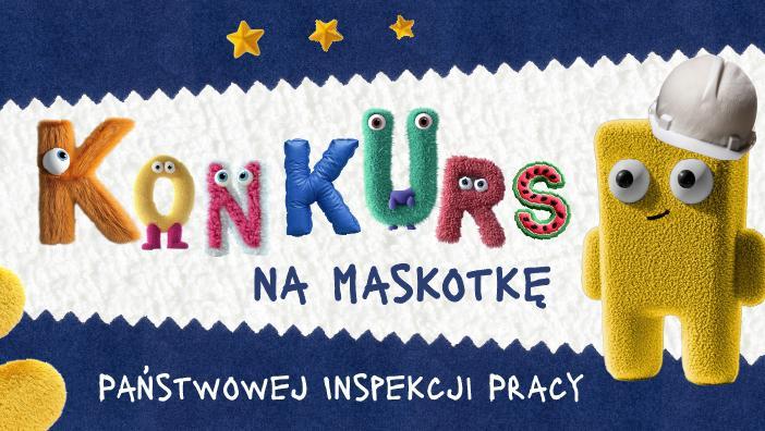 Konkurs plastyczny „Przyjaciel Bezpiecznej Pracy” – zaprojektuj maskotkę PIP