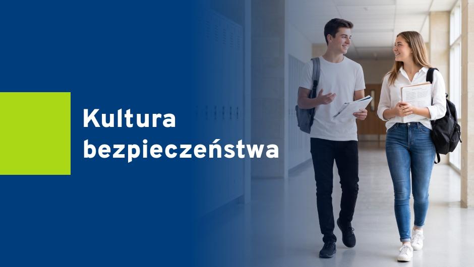 „Kultura bezpieczeństwa” – zapraszamy szkoły do udziału w programie