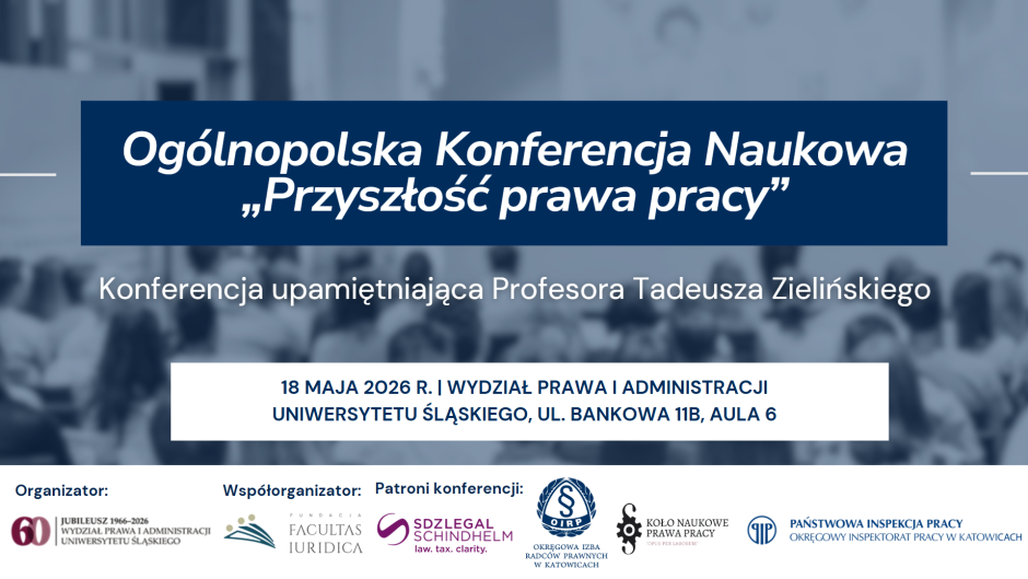 Ogólnopolska Konferencja Naukowa „Przyszłość prawa pracy” pod patronatem OIP Katowice