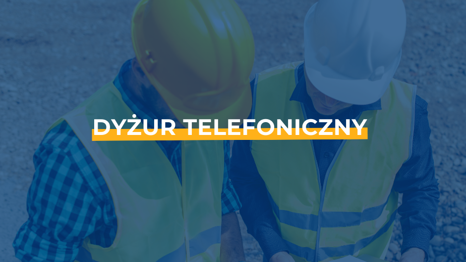 Dyżur telefoniczny z poradami dla branży budowlanej