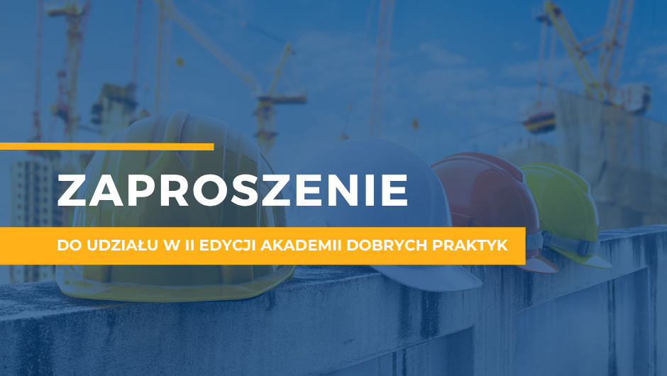 Zaproszenie do udziału w drugiej edycji projektu Akademia Dobrych Praktyk
