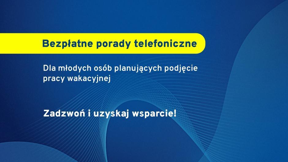 Infolinia – bezpieczna praca w wakacje