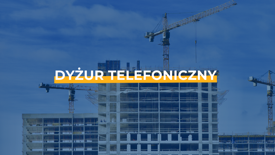 Zasady bezpiecznej pracy na budowie – dyżur telefoniczny PIP