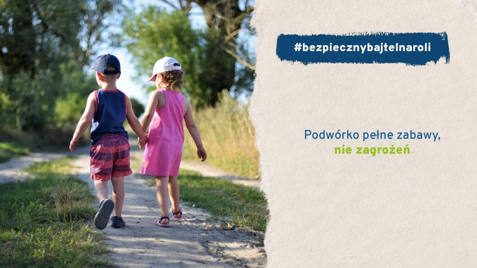 #bezpiecznybajtelnaroli: Podwórko pełne zabawy, nie zagrożeń