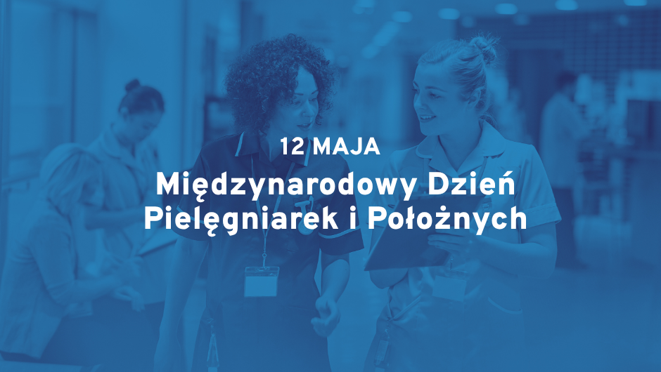 Życzenia Okręgowego Inspektora Pracy w Katowicach z okazji Międzynarodowego Dnia Pielęgniarek i Położnych 