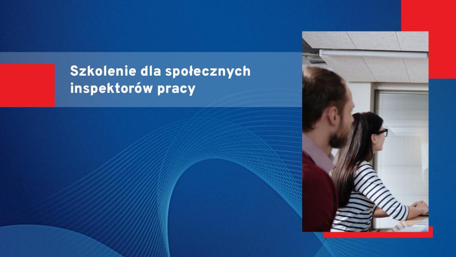Szkolenie dla Społecznych Inspektorów Pracy