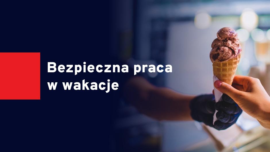 Zapowiedź cyklu porad prawnych i dyżurów telefonicznych w ramach akcji: Bezpieczna praca w wakacje