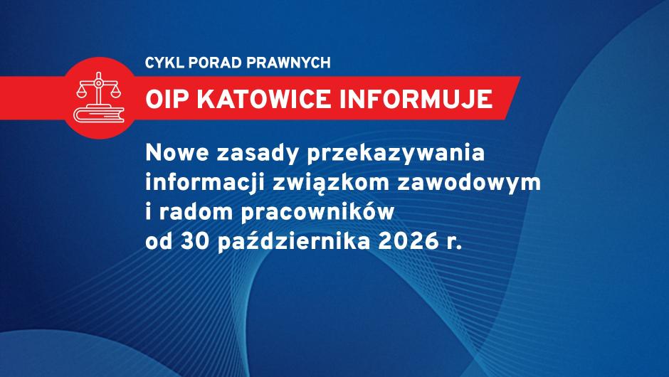 Nowe zasady przekazywania informacji związkom zawodowym i radom pracowników od 30 października 2026 r.
