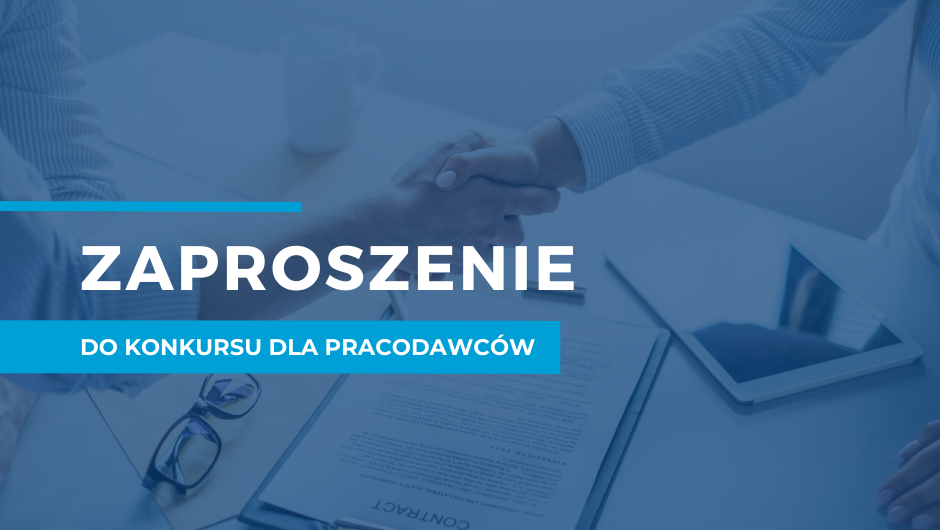 33. edycja konkursu „Pracodawca – organizator pracy bezpiecznej” – zapraszamy do udziału